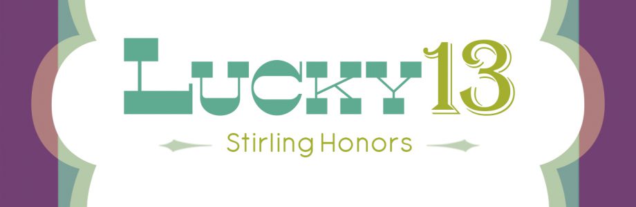 Stirling Honors - Lucky 13